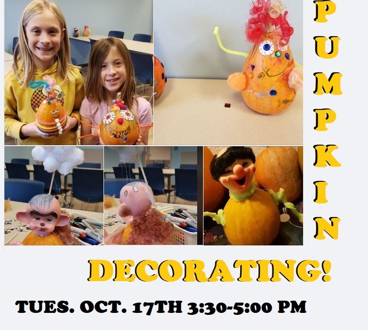 Pumpkin Decorating at the Library! Tuesday October 17th 3:30 to 5:00 PM