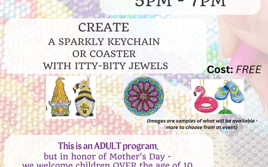 Special Mother’s Day Craft Connection Monday May 15th