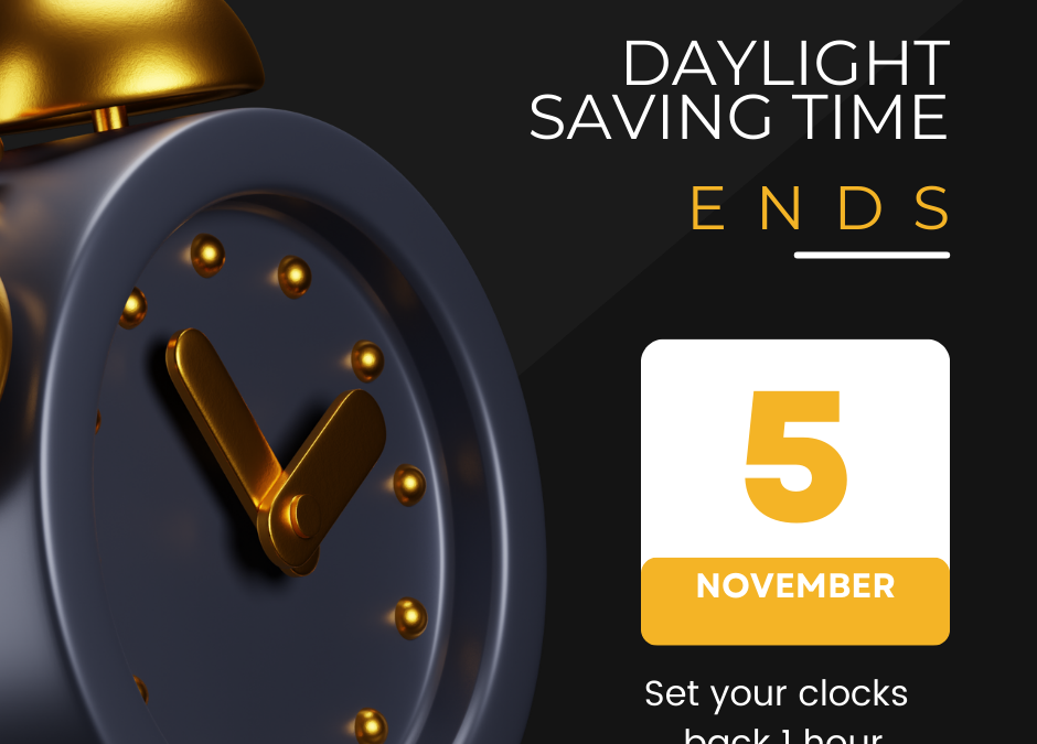 Daylight Saving Time Ends November 5th