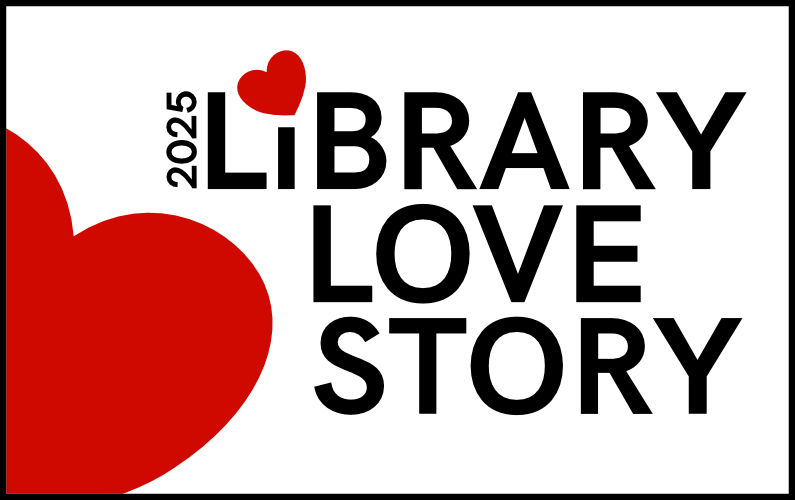 Text = 2025 Library Love Story with image of a heart