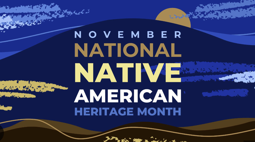 November is National Native American Heritage Month